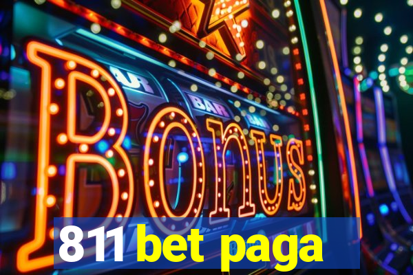 811 bet paga